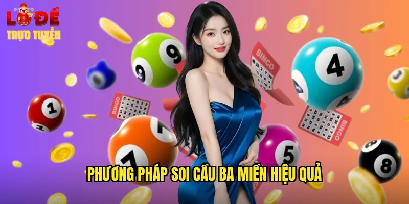 Soi Cầu 3 Miền Hôm Nay Chuẩn Xác Từ Chuyên Gia Lô Đề Trực Tuyến 2 Phương Pháp Soi Cầu Ba Miền Hiệu Quả