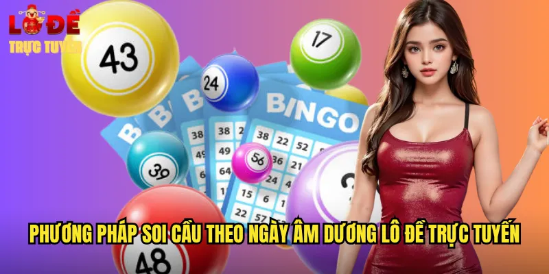 Soi Cầu Theo Ngày Âm Dương Chính Xác Từ Lô Đề Trực Tuyến 3 Phương Pháp Soi Cầu Theo Ngày Âm Dương Lô Đề Trực Tuyến